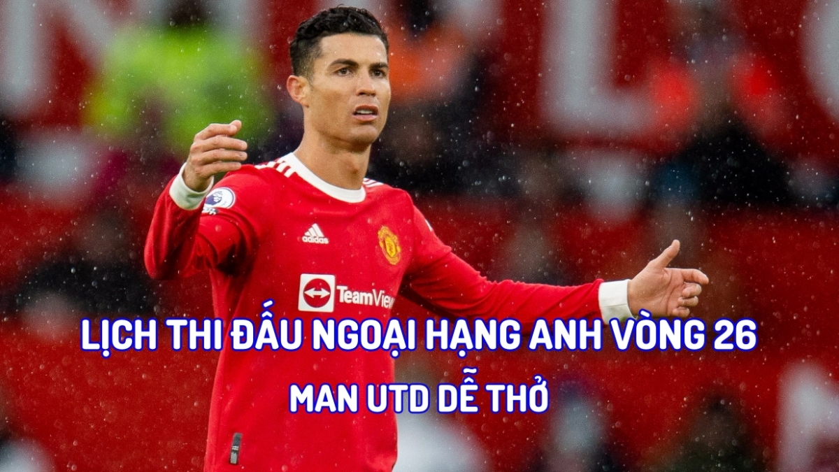 Lịch thi đấu Ngoại hạng Anh vòng 26: Man City đại chiến Tottenham, MU dễ thở